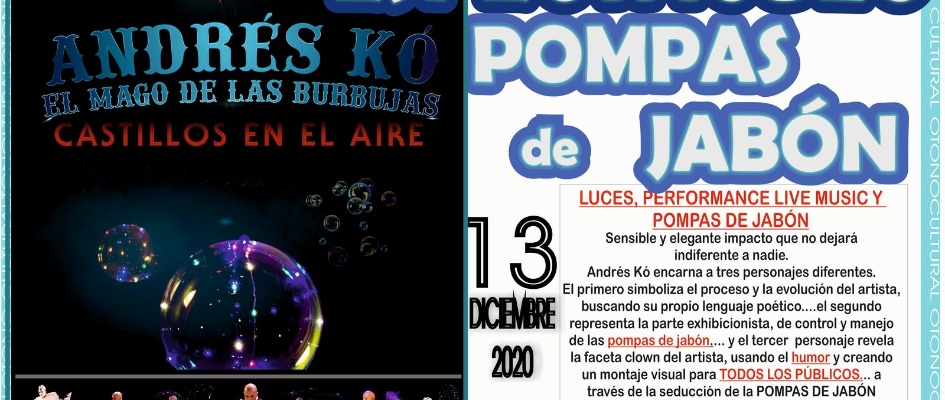 OTOÑO CULTURAL 2020 AZNALCOLLAR El mago de las Burbujas, CASTILLOS EN EL AIRE, ANDRÉS KÓ_1